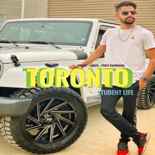 Toronto (Student Life) Preet Randhawa Mp3 Song Download