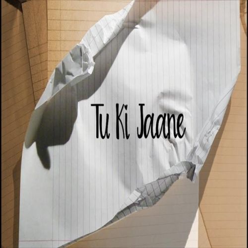 Tu Ki Jaane The Prophec Mp3 Song Download