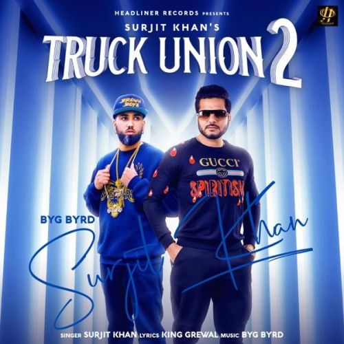 Truck Union 2 Surjit Khan Mp3 Song Download