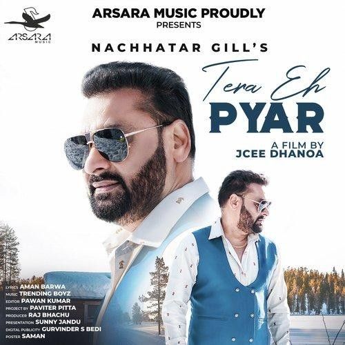 Tera Eh Pyar Nachhatar Gill Mp3 Song Download