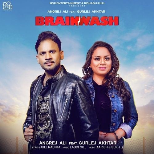 Brainwash Angrej Ali, Gurlej Akhtar Mp3 Song Download