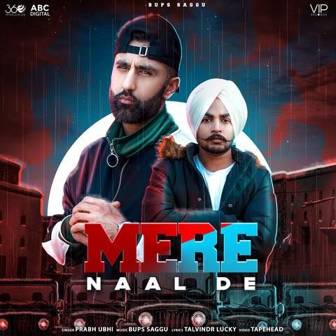 Mere Naal De Prabh Ubhi Mp3 Song Download