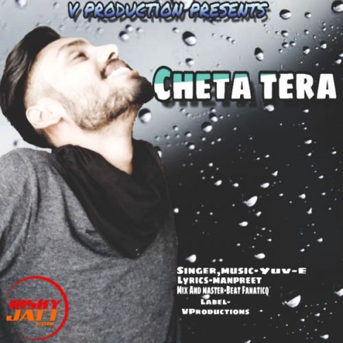 Cheta Tera Yuv-E Mp3 Song Download