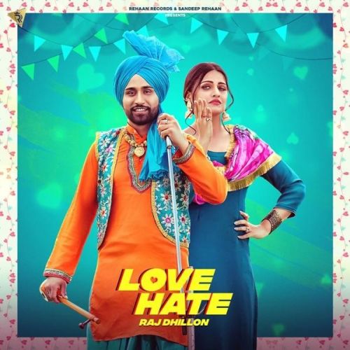 Love Hate Raj Dhillon Mp3 Song Download