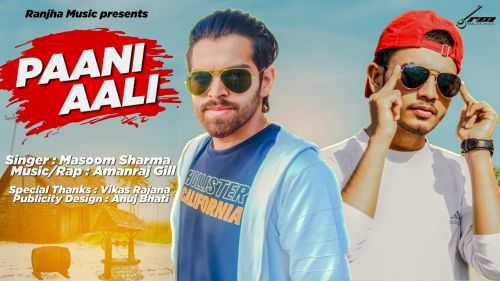 Paani Aali Masoom Sharma, Amanraj Gill Mp3 Song Download