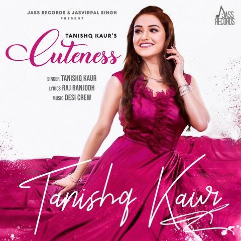 Cuteness Tanishq Kaur Mp3 Song Download