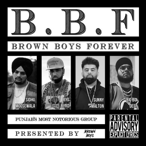 Brown Boys Forever By Sidhu Moose Wala, Big Boi Deep and others... full album mp3 songs