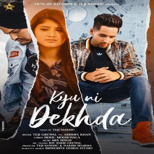 Kyu Ni Dekhda Teji Grewal Mp3 Song Download