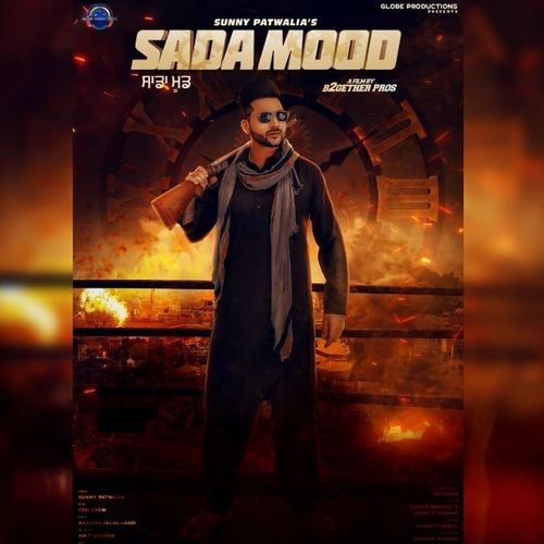 Sada Mood Sunny Patwalia Mp3 Song Download