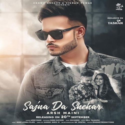 Sajna Da Shehar Arsh Maini Mp3 Song Download