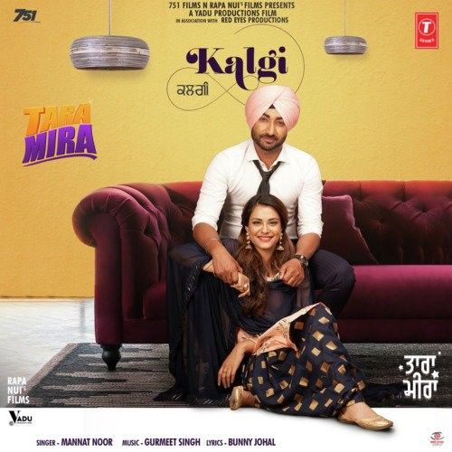 Kalgi (Tara Mira) Mannat Noor Mp3 Song Download