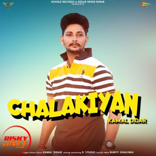 Chalakiyan Kamal Didar Mp3 Song Download