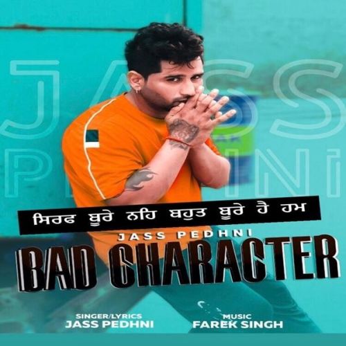 Bad Character Jass Pedhni Mp3 Song Download