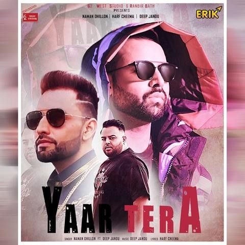 Yaar Tera Naman Dhillon Mp3 Song Download