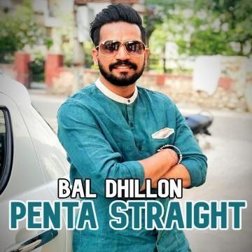 Penta Straight Bal Dhillon Mp3 Song Download