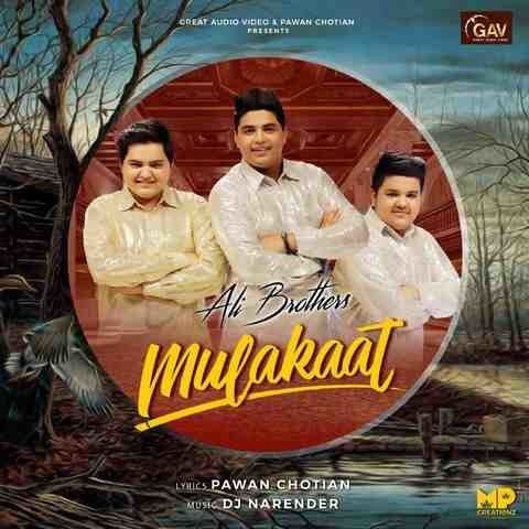 Mulakaat Ali Bros Mp3 Song Download