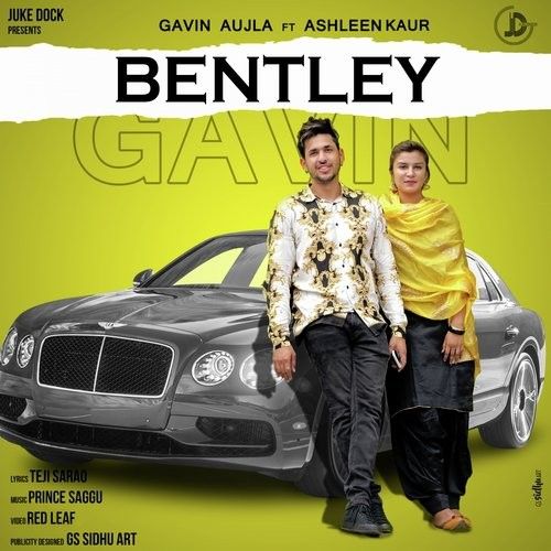 Bentley Gavin Aujla, Ashleen Kaur Mp3 Song Download