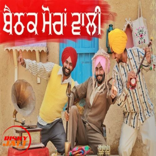 Baithak Moranwali Rangle Sardaar Mp3 Song Download