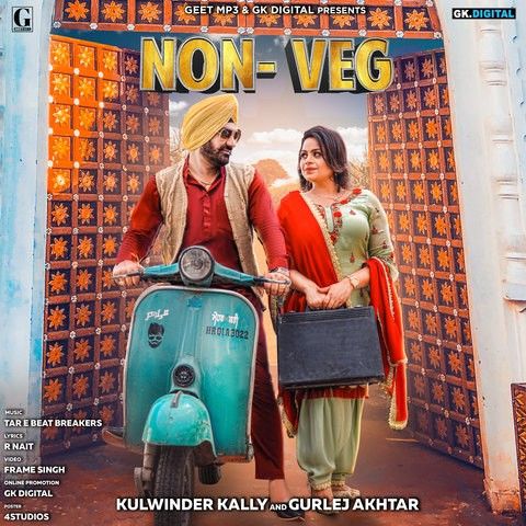 Non Veg Gurlez Akhtar, Kulwinder Kally Mp3 Song Download