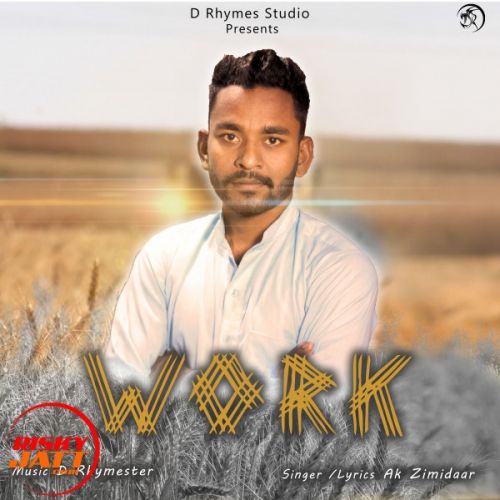 Work A K Zimidaar Mp3 Song Download