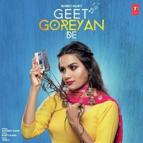 Geet Goreyan De Navneet Maan Mp3 Song Download