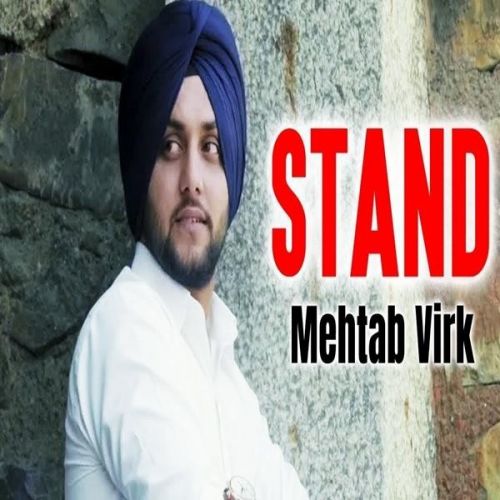 Stand Mehtab Virk Mp3 Song Download