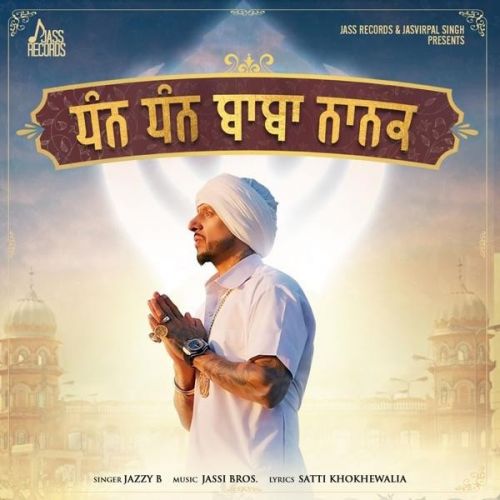 Dhan Dhan Baba Nanak Jazzy B Mp3 Song Download