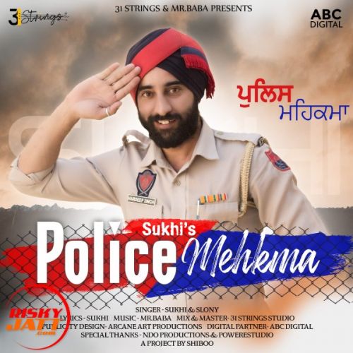 Police Mehkma Sukhi, Slony Mp3 Song Download