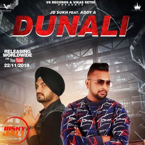 Dunali Jd Sukh, Addy A Mp3 Song Download