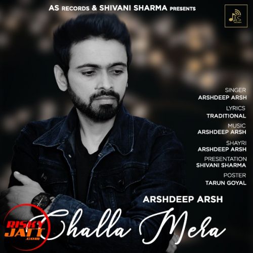 Challa Mera Arshdeep Arsh Mp3 Song Download