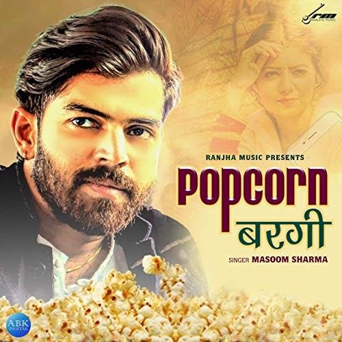 Popcorn Bargi Masoom Sharma Mp3 Song Download