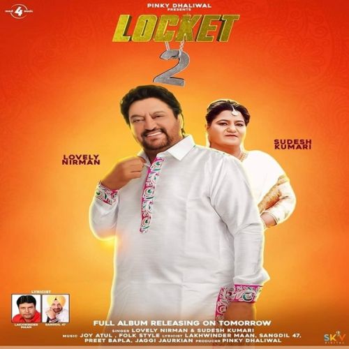 Locket 2 By Lovely Nirman, Sudesh Kumari and others... full album mp3 songs