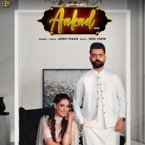 Aakad Amrit Maan Mp3 Song Download