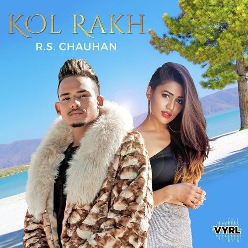 Kol Rakh RS Chauhan Mp3 Song Download