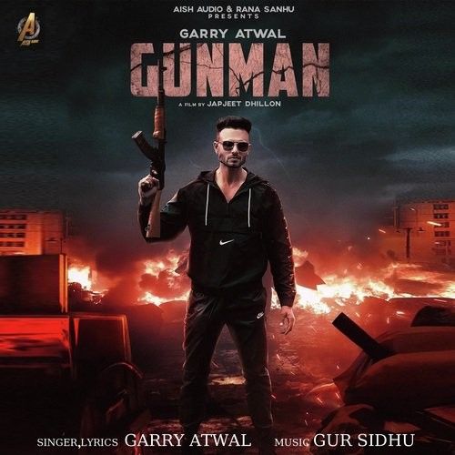 Gunman Garry Atwal Mp3 Song Download