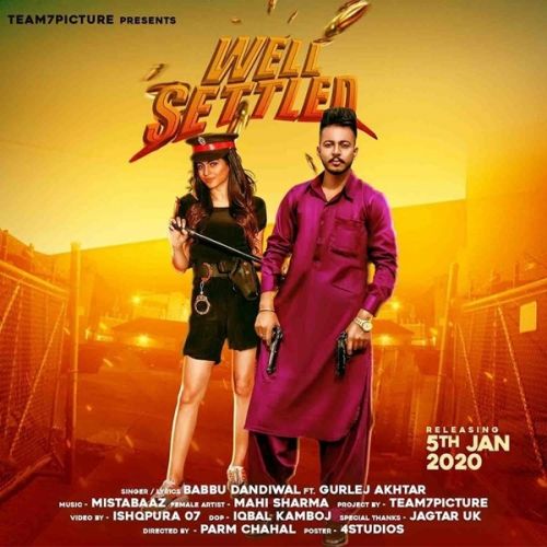 Well Settled Babbu Dandiwal, Gurlej Akhtar Mp3 Song Download