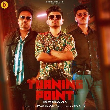 Turning Point Raja MelodyX Mp3 Song Download