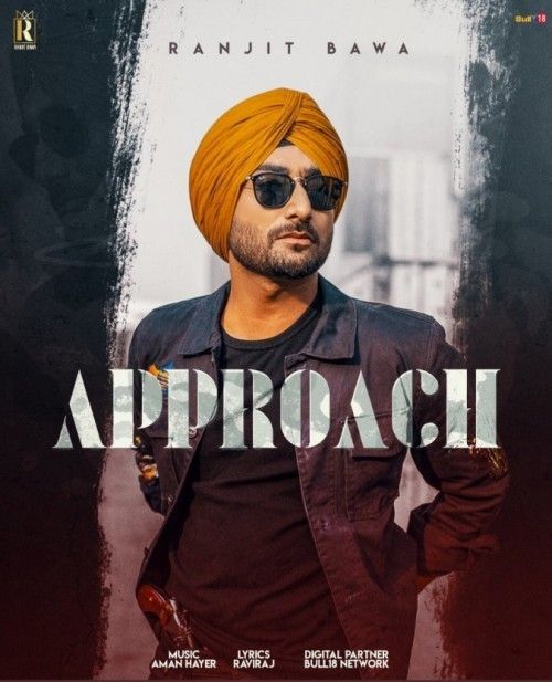 Approach Ranjit Bawa Mp3 Song Download