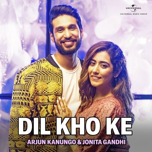 Dil Kho Ke Arjun Kanungo, Jonita Gandhi Mp3 Song Download