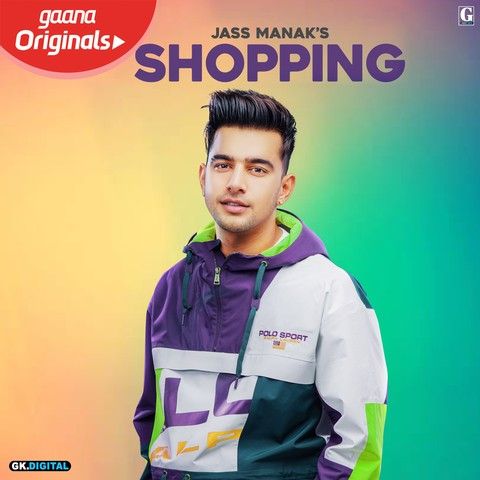 Shopping Jass Manak Mp3 Song Download