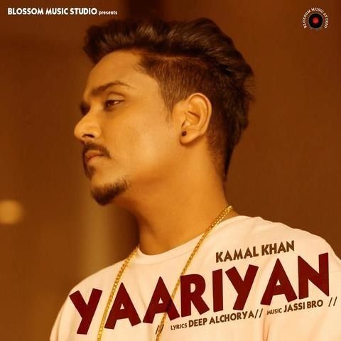 Yaariyan Kamal Khan Mp3 Song Download