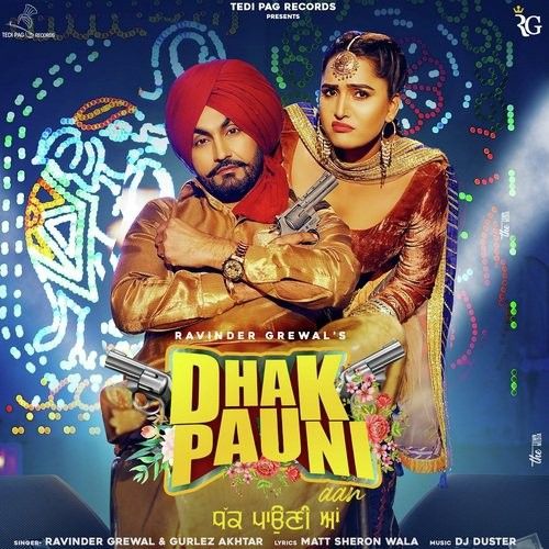 Dhak Pauni Aan Ravinder Grewal, Gurlez Akhtar Mp3 Song Download