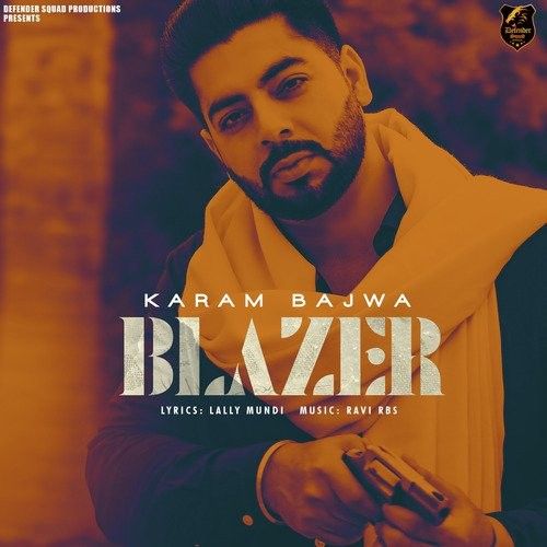 Blazer Karam Bajwa Mp3 Song Download