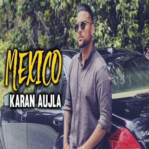 Mexico Karan Aujla, J Lucky Mp3 Song Download