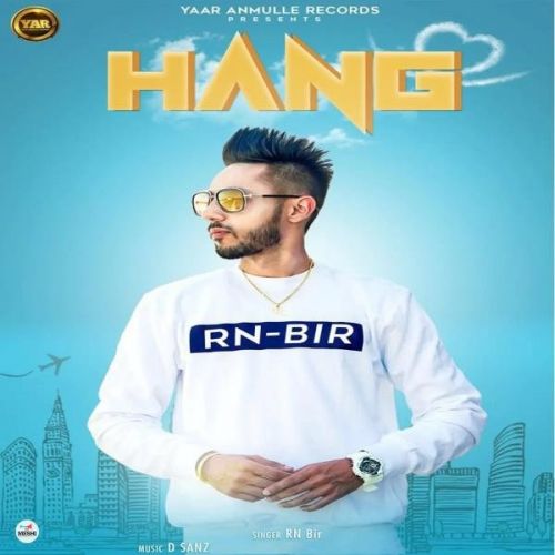 Hang R BIR Mp3 Song Download