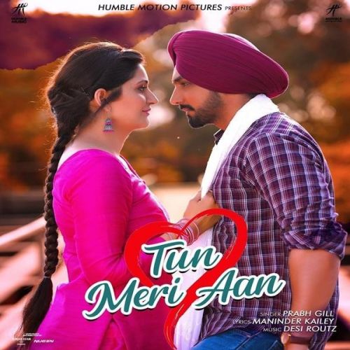 Tun Meri Aan (Posti) Prabh Gill Mp3 Song Download