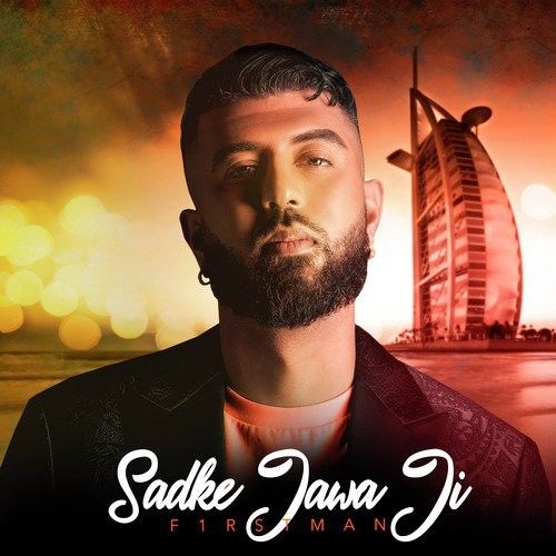 Sadke Jawa Ji F1rstman Mp3 Song Download