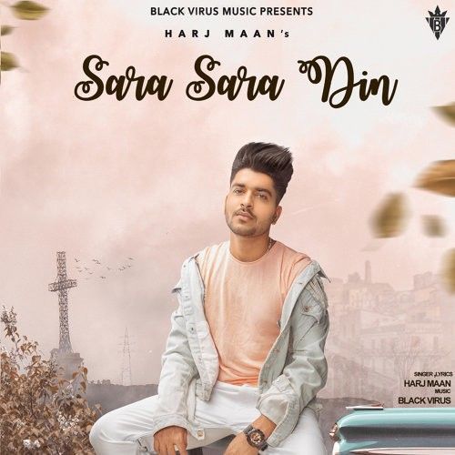 Sara Sara Din Harj Maan Mp3 Song Download