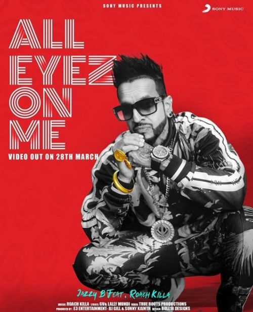 All Eyez On Me Jazzy B Mp3 Song Download