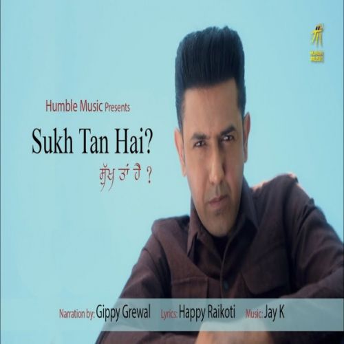 Sukh Tan Hai Gippy Grewal Mp3 Song Download